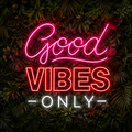 Good Vibes Only Neon Sign DXF, SVG & AI Files – LED Light CNC & Laser Cutting Design